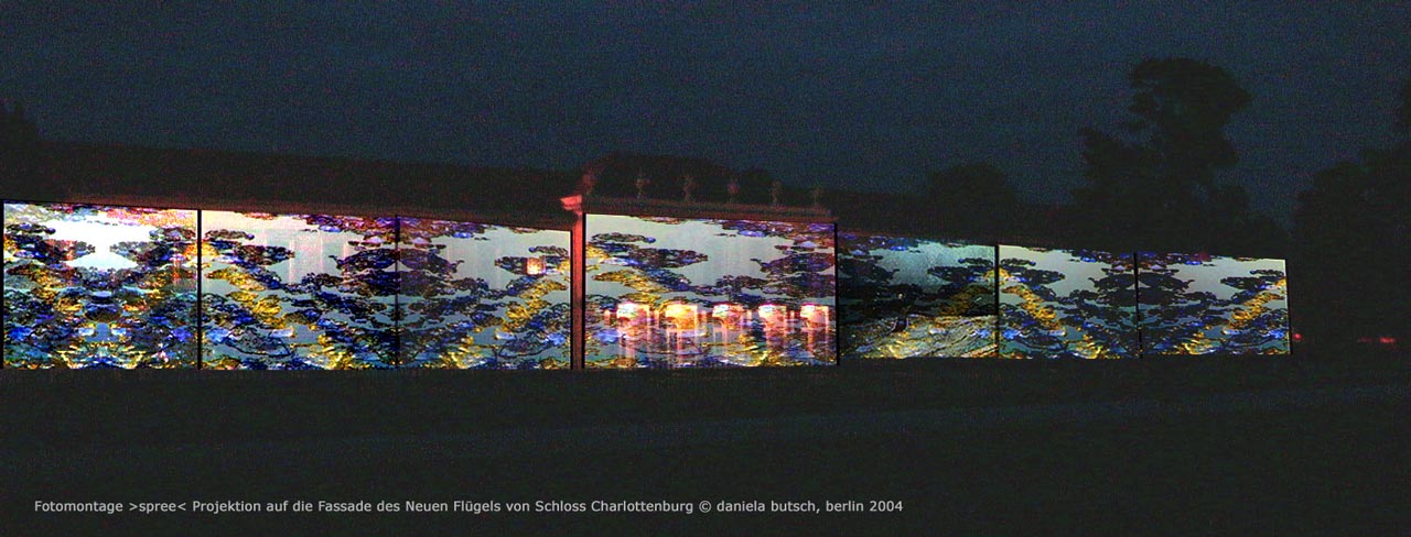 Daniela Butsch | Fotomontage |Spree Projektion auf den Neuen Fluegel des Schlosses Charlottenbur © 2004